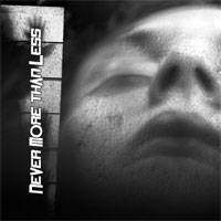 Never More Than Less : Never More Than Less 2